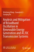 Cover: Analysis and Mitigation of Broadband Oscillation in Renewable Energy Generation and AC/DC Transmission Systems - Springer