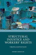 Cover: Structural Injustice and Workers' Rights - OUP eBook