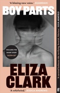 Cover: Boy Parts - Faber & Faber