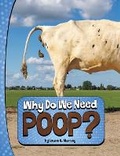 Cover: Why Do We Need Poop - Capstone Press