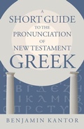 Cover: A Short Guide to the Pronunciation of New Testament Greek - William B Eerdmans Publishing Co