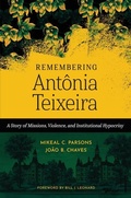 Cover: Remembering Antonia Teixeira - William B Eerdmans Publishing Co