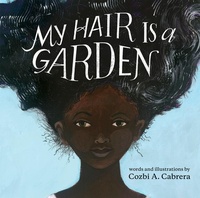 Enlarge image Cover: My Hair Is a Garden - Albert Whitman & Company