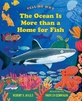 Cover: The Ocean Is More Than a Home for Fish - Albert Whitman & Company