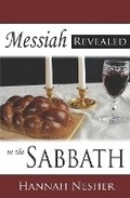 Cover: Messiah Revealed in the Sabbath - PageMaster Publishing