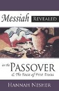Cover: Messiah Revealed In The Passover - PageMaster Publishing