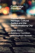 Cover: Popular Music Heritage, Cultural Justice and the Deindustrialising City - Cambridge University Press