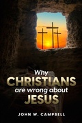 Abbildung von: Why Christians are wrong about Jesus - J&J Entertainment LLC