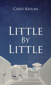 Abbildung von: Little By Little - Carly Keelan
