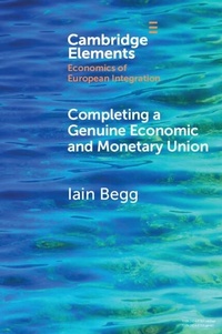 Abbildung von: Completing a Genuine Economic and Monetary Union - Cambridge University Press