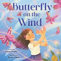 Enlarge image Cover: Butterfly on the Wind - Roaring Brook Press