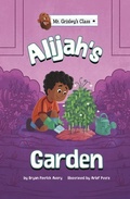 Cover: Alijah's Garden - Picture Window Books