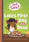 Cover: Lola's First Day of the Dead - Picture Window Books