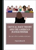 Bild: Critical Race Theory and the American Justice System - Cambridge Scholars Publishing