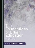 Cover: The Foundations of Urban Education - Cambridge Scholars Publishing