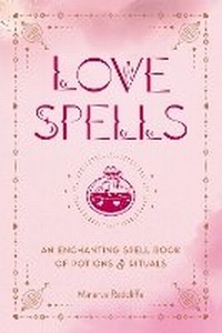 Enlarge image Cover: Love Spells - Wellfleet Press