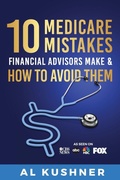 Cover: 10 Medicare Mistakes Financial Advisors Make and How to Avoid Them - Scr Media Inc