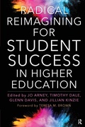 Cover: Radical Reimagining for Student Success in Higher Education - Routledge