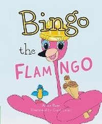 Enlarge image Cover: Bingo the Flamingo - Mascot Kids