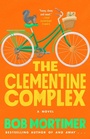 Cover: The Clementine Complex - Gallery/Scout Press