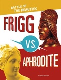 Cover: Frigg vs. Aphrodite - Capstone Press