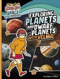 Cover: Exploring Planets and Dwarf Planets with Velma - Capstone Press
