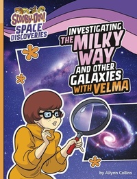 Enlarge image Cover: Investigating the Milky Way and Other Galaxies with Velma - Capstone Press