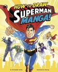 Cover: How to Draw Superman Manga! - Capstone Press a Capstone Imprint