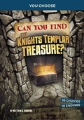 Cover: Can You Find the Knights Templar Treasure? - Capstone Press