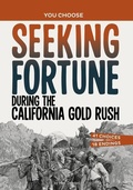 Cover: Seeking Fortune During the California Gold Rush - Capstone Press