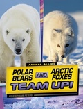 Cover: Polar Bears and Arctic Foxes Team Up! - Capstone Press