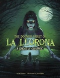 Cover: The Doomed Spirit of La Llorona - Capstone Press
