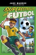Cover: Superestrella del Futbol (Soccer Superstar) - Stone Arch Books
