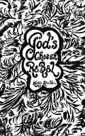 Cover: God's Chosen Rebel - WestBow Press