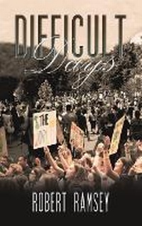 Enlarge image Cover: Difficult Days - Austin Macauley Publishers LLC