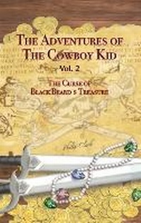 Enlarge image Cover: The Adventures of the Cowboy Kid - Vol. 2 - Austin Macauley Publishers LLC