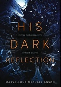 Cover: His Dark Reflection - Anson Press