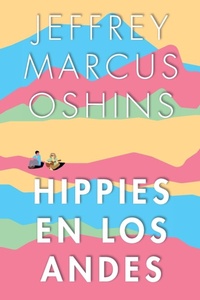 Abbildung von: Hippies en Los Andes/Libertad Pura Libertad - Deep Six