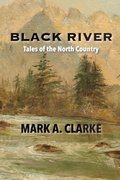 Cover: Black River - Mark A Clarke