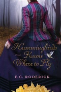 Cover: Hummingbirds Know Where to Fly - Sandy Pier Press
