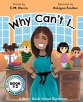 Cover: Why Can't I? - Purple Diamond Press, Inc