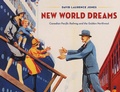 Cover: New World Dreams - Heritage House Publishing Co Ltd