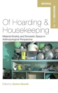 Enlarge image Cover: Of Hoarding and Housekeeping - Berghahn Books