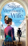 Cover: The Sugar Merchant's Wife - Boldwood Books Ltd