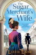 Cover: The Sugar Merchant's Wife - Boldwood Books Ltd