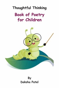 Abbildung von: Thoughtful Thinking - Book of Poetry for Children - Grosvenor House Publishing Ltd
