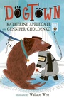 Cover: Dogtown - Welbeck Children's Books
