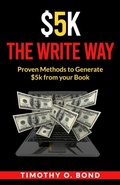 Cover: $5k The Write Way - True Vine Publishing Co
