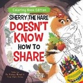 Cover: Sherry the Hare Doesn't Know How to Share - Puppy Dogs & Ice Cream