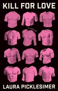 Enlarge image Cover: Kill for Love - Unnamed Press